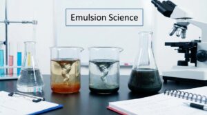 Emulsion Science